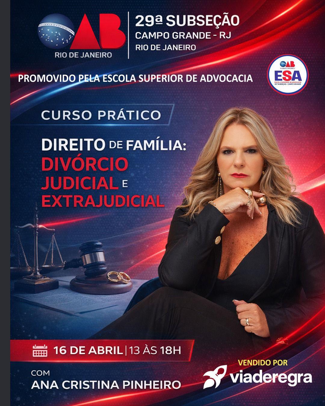 Dia 16/04 - Curso Prático da ESA Campo Grande - Divórcio Judicial e Extrajudicial