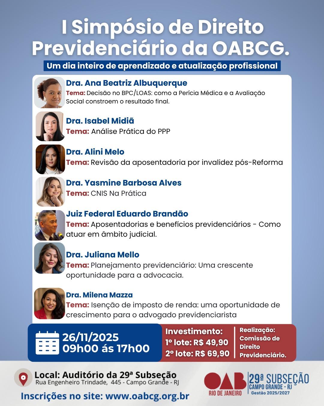Dia 26 de Novembro -     I Simpósio de Direito Previdenciário – OAB Campo Grande/RJ