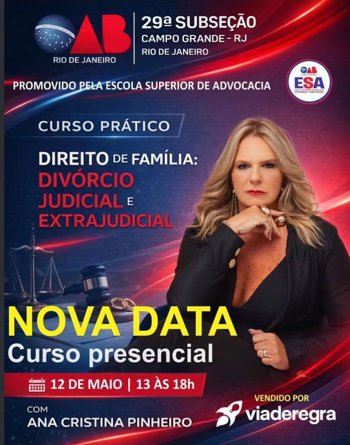 Dia 12/05 - Curso Prático da ESA Campo Grande - Divórcio Judicial e Extrajudicial